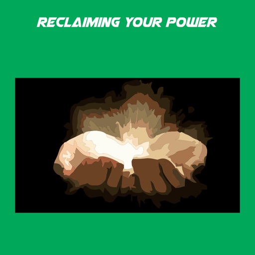 Reclaiming Your Power+