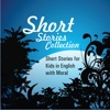 Short Stories for Kids in English with Moral - Short Stories Collection