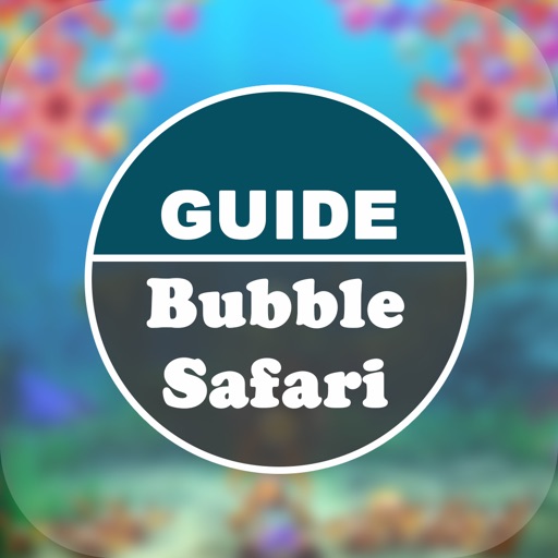 Guide for Bubble Safari with Hints, Tips & Tricks icon