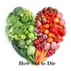 Quick Wisdom from How Not to Die:Practical Guide