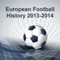 "European Football History 2013-2014" - is an application about European  Football 2013-2014