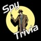 Spy Trivia - Covering Real Spies, Spy Movies & TV