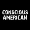 Conscious American