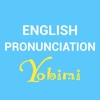 English Pronunciation with Yobimi