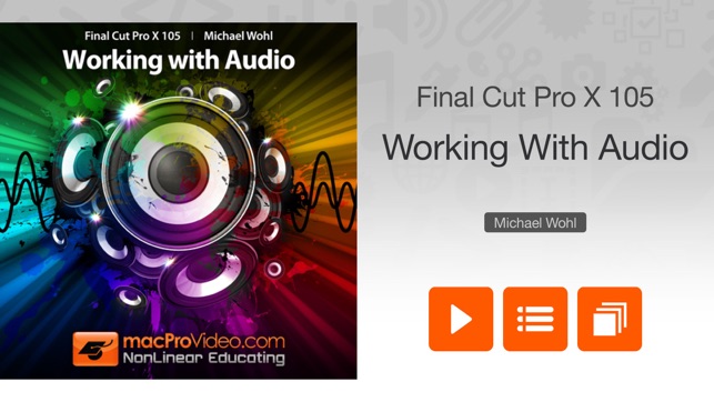 Course For Final Cut Pro X - Working With Audio(圖1)-速報App