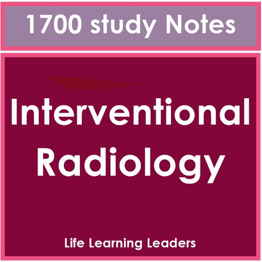 Interventional Radiology Test Bank & Exam Review App : 1700 Study Notes, flashcards, Concepts & Practice Quiz iOS App