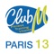 L’application Club M Paris 13, c’est TOUT votre club concentré dans votre poche 