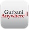 Gurbani Anywhere - A complete Gurbani Application in the palm of your hand 