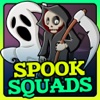 Spook Squads