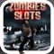 Super Zombie Slots - Win Spin Wheel