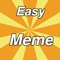 Icon Easy Meme Generator