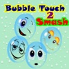 Bubble Touch 2 Smash