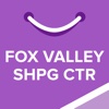 Westfield Fox Valley Shpg Ctr, powered by Malltip