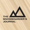 The Snowboarder’s Journal is snowboarding’s true voice