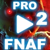 Pro Guide For Five Nights At Freddy's 2