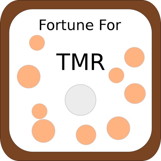 Fortune for T.M.R