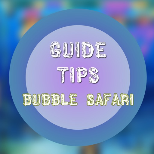 Guide for Bubble Safari with Hidden Tips icon