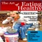 The Art of Eating Healthy Magazine-healthy foods & healthy snacks