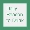 Daily Reason to Drink