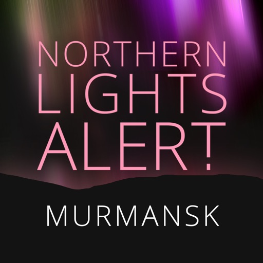 Northern Lights Alert Murmansk