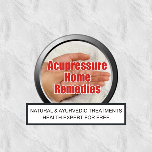 Accupressure Home Remedies - Natural & Ayurvedic Treatments Health Expert for Free