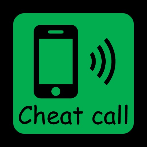 Cheatcall(When you want to avoid the moment... )