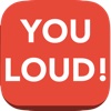 YouLoud!