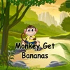 Monkey Get Bananas
