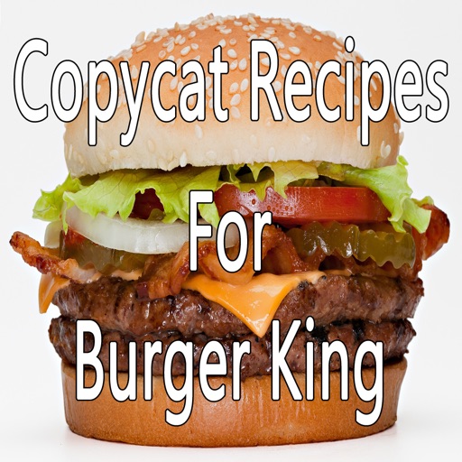 Copycat Recipes For Burger King icon