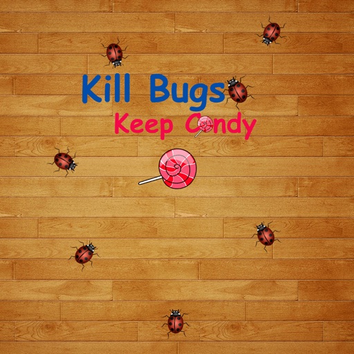 Kill Bugs And Keep Candy iOS App
