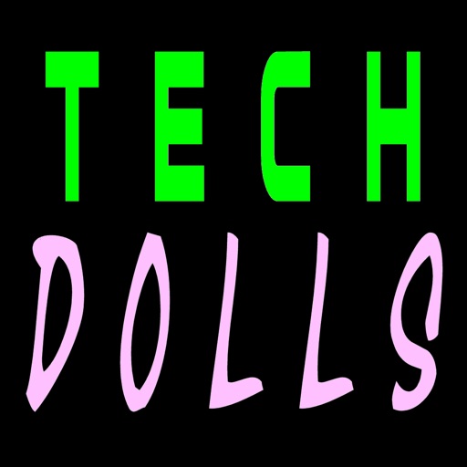 Tech Dolls