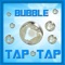Tap Bubble Tap