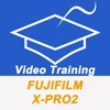 Pro Videos Training For Fujifilm X-Pro2