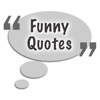 Super Cool and Funny Quotes