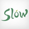 SLOW