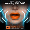 Course For Logic 210 - Vocoding With EVOC