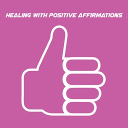 Healing With Positive Affirmations