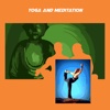 Yoga and meditation +