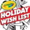 Crayola Kids' Holiday Wish List