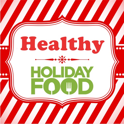 Healthy Holiday Food:Nutrition and Recipes