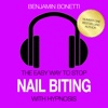 The Easy Way To Beat Nail Biting With Hypnosis