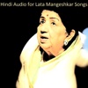 Hindi Audio for Lata Mangeshkar Songs