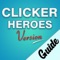 The best Guide forever for Clicker heroes game