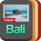 *** Bali guide is designed to use on offline when you are in the Island so you can degrade expensive roaming charges