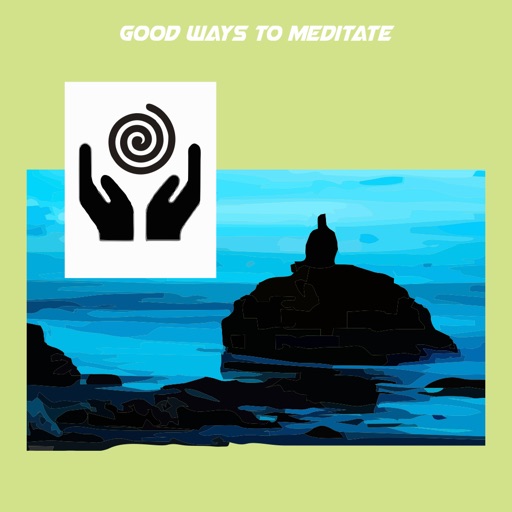 Good ways to meditate
