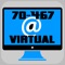 Virtual Test Engine to study Microsoft 70-467