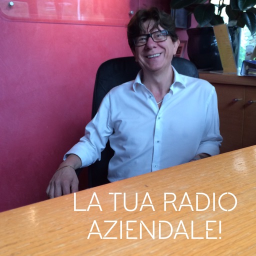 La tua Radio Aziendale!