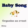 Baby Song - Organize an event