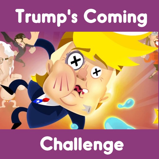Trump's Coming Challenge - Trump is coming ! - Go iOS App