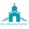 Be a blessing 2 some 1